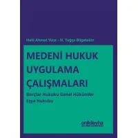 Medeni Hukuk Uygulama Çalışmaları
