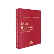 Eşya Hukuku Cevaplarıyla ve Çözümleriyle Sorular ve Olaylar