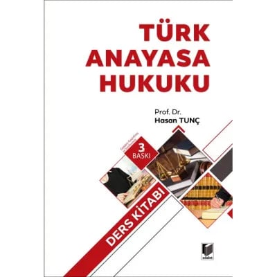 Türk Anayasa Hukuku (Ders Kitabı)