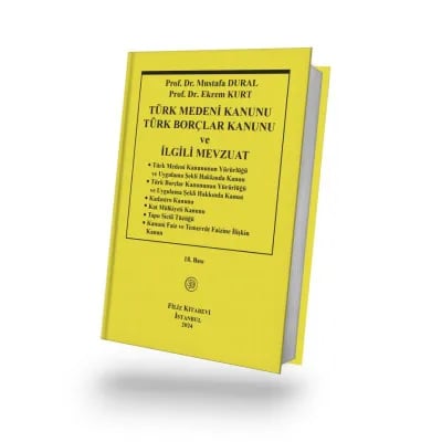 Türk Medeni Kanunu Türk Borçlar Kanunu ve İlgili Mevzuat