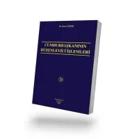 Cumhurbaşkanının Düzenleyici İşlemleri