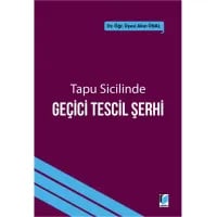 Tapu Sicilinde Geçici Tescil Şerhi