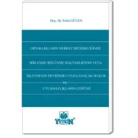Ortaklıkların Merkez Değişiklikliğinde Birleşme Bölünme Malvarlığının Veya İşletmenin Devrinde Uygulanacak Hukuk ve Uyuşmazlıkların Çözümü