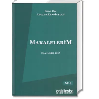 Makalelerim Cilt: 2 (2001 – 2017)