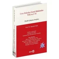 Ceza Hukuku Genel Hükümler TCK m. 1-75 Pratik Çalışma Araçları