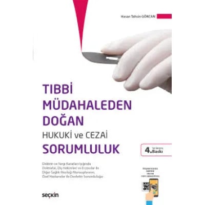 Tıbbi Müdahaleden Doğan Hukuki ve Cezai Sorumluluk