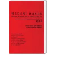 Medeni Hukuk Pratik Çalışmaları ve Sınav Soruları ( Cilt II )