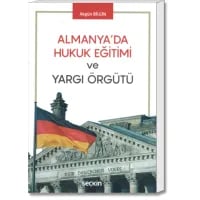 Almanya'da Hukuk Eğitimi ve Yargı Örgütü