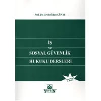 İş ve Sosyal Güvenlik Hukuku Dersleri