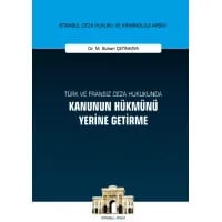Türk ve Fransız Ceza Hukukunda Kanunun Hükmünü Yerine Getirme