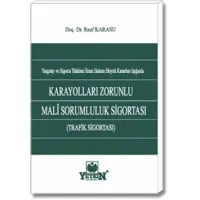 Karayolları Zorunlu Malî Sorumluluk Sigortası (Trafik Sigortası)