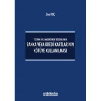 Banka ve Kredi Kartlarının Kötüye Kullanılması