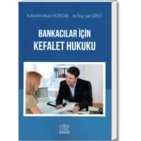 Bankacılar İçin Kefalet Hukuku