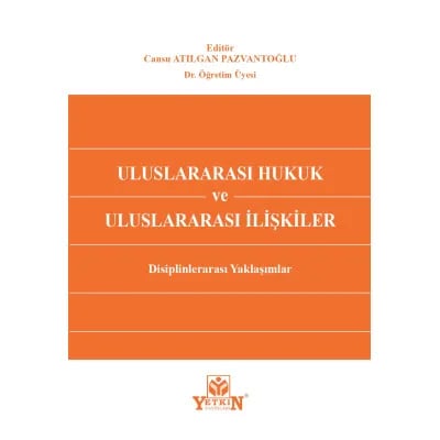 Uluslararası Hukuk ve Uluslararası İlişkiler