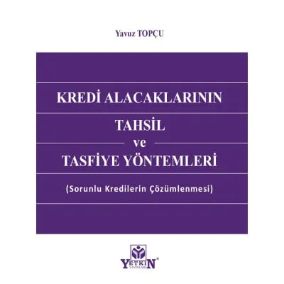 Kredi Alacaklarının Tahsil ve Tasfiye Yöntemleri