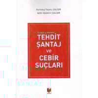 Tehdit Şantaj ve Cebir Suçları