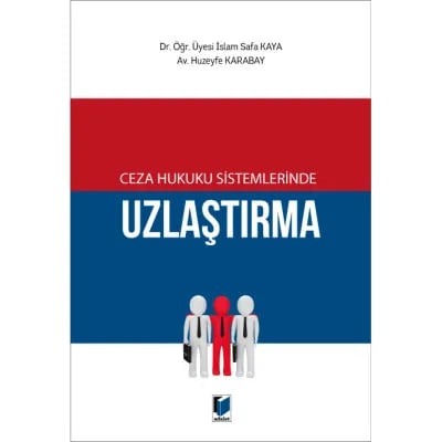 Ceza Hukuku Sistemlerinde Uzlaştırma