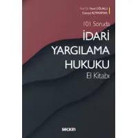 101 Soruda İdari Yargılama Hukuku El Kitabı