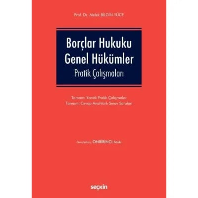 Borçlar Hukuku Genel Hükümler Pratik Çalışmaları
