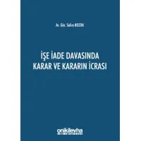 İşe İade Davasında Karar ve Kararın İcrası