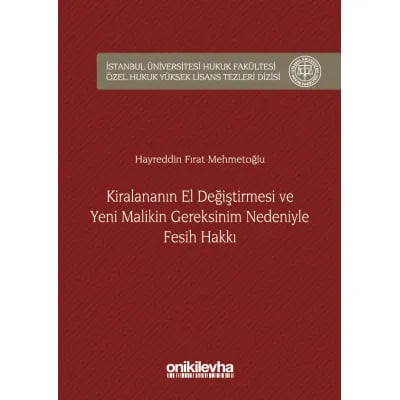 Kiralananın El Değiştirmesi ve Yeni Malikin Gereksinim Nedeniyle Fesih Hakkı