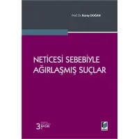 Neticesi Sebebiyle Ağırlaşmış Suçlar