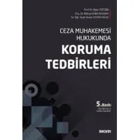 Ceza Muhakemesi Hukukunda Koruma Tedbirleri