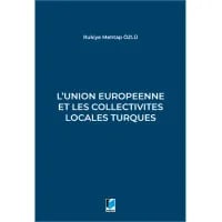 L'union Europeenne Et Les Collectivites Locales Turques