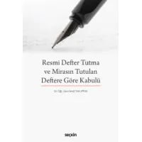 Resmi Defter Tutma ve Mirasın Tutulan Deftere Göre Kabulü