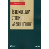 İş Hukukunda Zorunlu Arabuluculuk