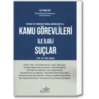 Kamu Görevlileri İle İlgili Suçlar (TCK. 247-266. Madde)