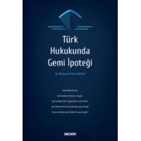 Türk Hukukunda Gemi İpoteği