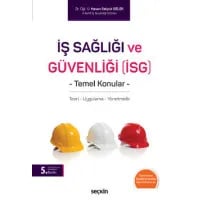 İş Sağlığı ve Güvenliği (İSG) Temel Konular