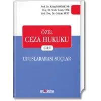 Özel Ceza Hukuku Cilt:I Uluslararası Suçlar