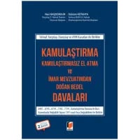 Kamulaştırma, Kamulaştırmasız El Atma ve İmar Mevzuatından Doğan Bedel Davaları