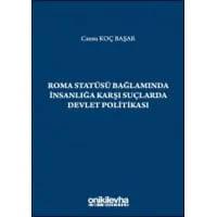 Roma Statüsü Bağlamında İnsanlığa Karşı Suçlarda Devlet Politikası