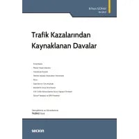 Trafik Kazalarından Kaynaklanan Davalar