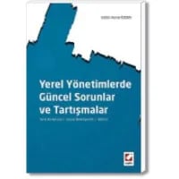 Yerel Yönetimlerde Güncel Sorunlar ve Tartışmalar