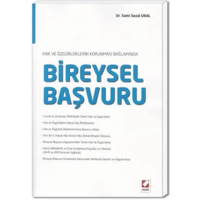 Hak ve Özgürlüklerin Korunması Bağlamında Bireysel Başvuru