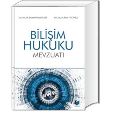 Bilişim Hukuku Mevzuatı