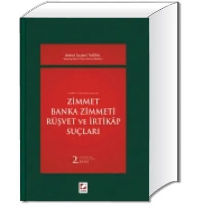 Zimmet, Banka Zimmeti, Rüşvet ve İrtikâp Suçları