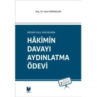 Medeni Usul Hukukunda Hakimin Davayı Aydınlatma Ödevi