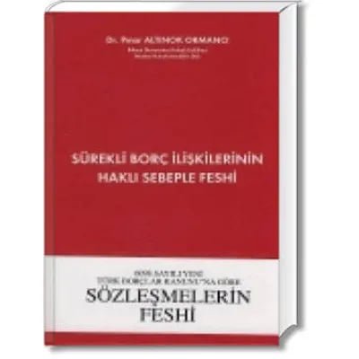 Sürekli Borç İlişkilerinin Haklı Sebeple Feshi