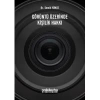 Görüntü Üzerinde Kişilik Hakkı