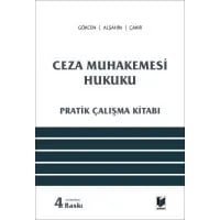 Ceza Muhakemesi Hukuku Pratik Çalışma Kitabı