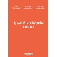 İş Sağlığı ve Güvenliği Hukuku