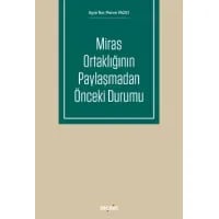 Miras Ortaklığının Paylaşmadan Önceki Durumu
