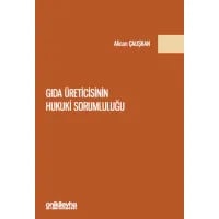 Gıda Üreticisinin Hukuki Sorumluluğu