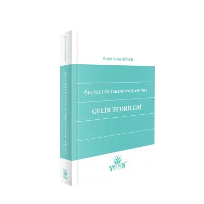 Ölçülülük İlkesi Bağlamında Gelir Teorileri