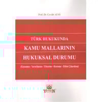 Türk Hukukunda Kamu Mallarının Hukuksal Durumu